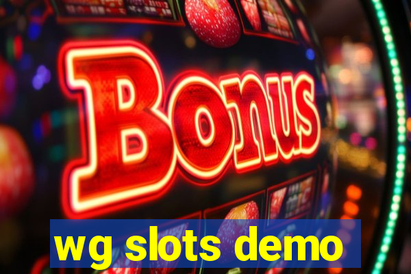 wg slots demo